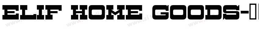 Elif Home Goods字体转换